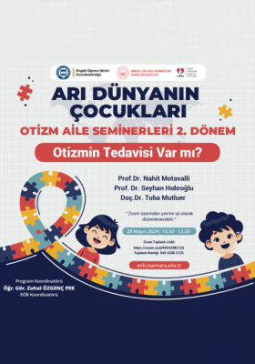 "Otizmin Tedavisi Var mı?" Başlıklı Seminer