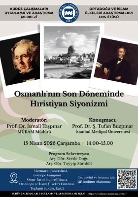 Prof.Dr. Ş. Tufan Buzpınar’ın " Osmanlı'nın Son Döneminde Hıristiyan Siyonizmi " Adlı Konferans Etkinliği