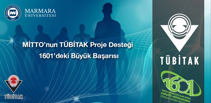 TÜBİTAK Proje Desteği-MİTTO'nun 1601'deki Büyük Başarısı