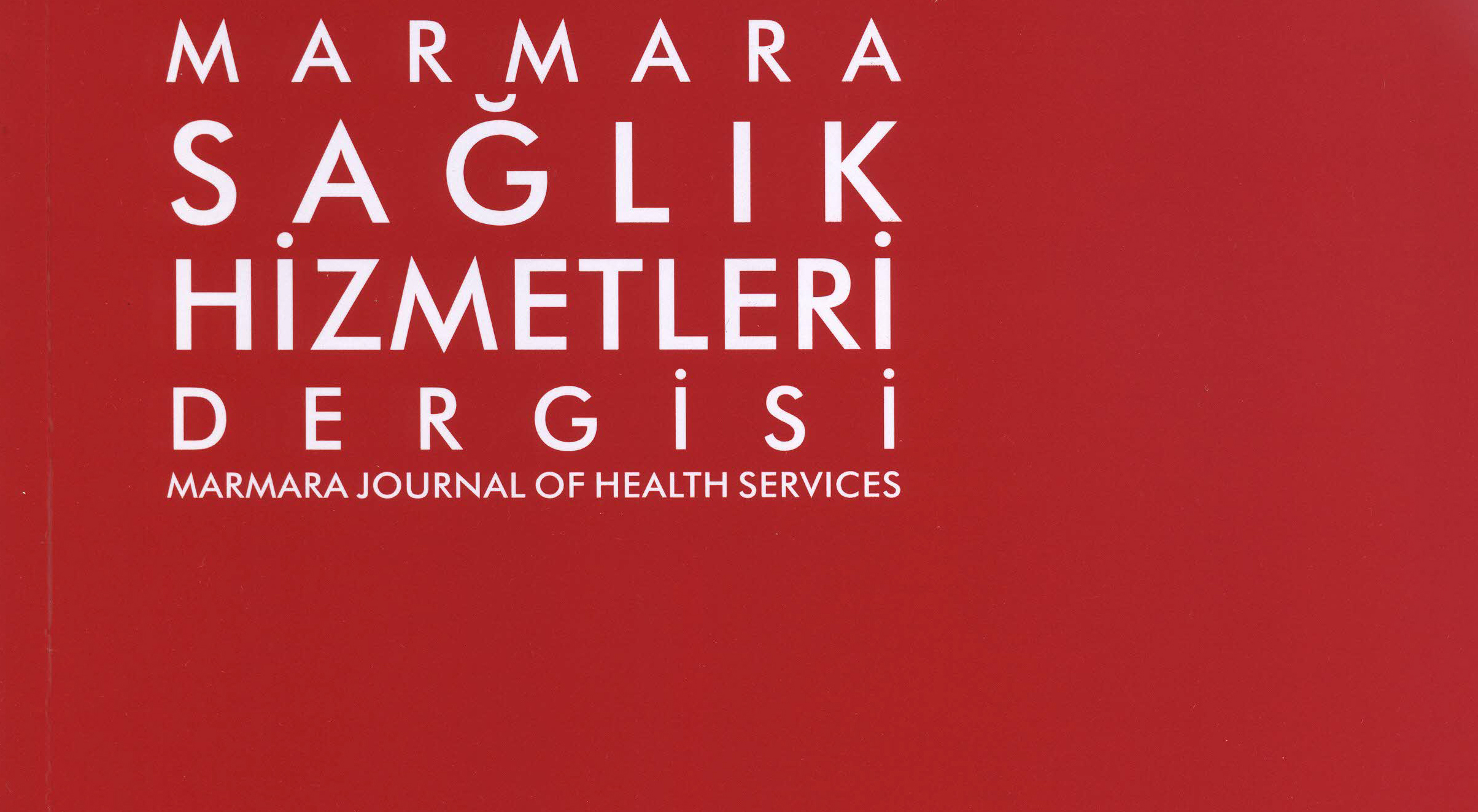 Marmara Sağlık Hizmetleri Dergisi Yayın Hayatına Başladı