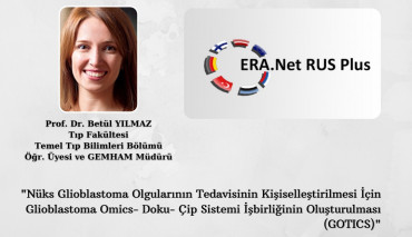 Prof. Dr. Betül Yılmaz Yürütücülüğündeki Proje, ERA.Net RUS Plus Tarafından Destek Aldı