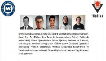 Mühendislik Fakültesi Elektrik Elektronik Mühendisliği Öğrencilerimizden TÜBİTAK Proje Başarısı