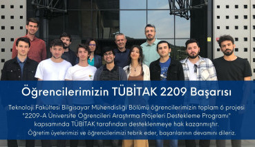 Faculty of Technology Students Have Gained Success for TÜBİTAK
