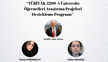 Öğrencilerimiz Cansu Karabulut ve Gülce Malkoç’un TUBİTAK Başarısı