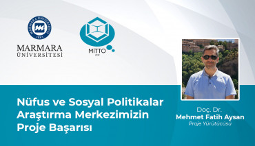 Nüfus ve Sosyal Politikalar Araştırma Merkezimizin Proje Başarısı