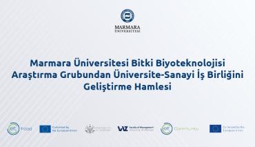 Marmara Üniversitesi Bitki Biyoteknolojisi Araştırma Grubundan Üniversite-Sanayi İş Birliğini Geliştirme Hamlesi
