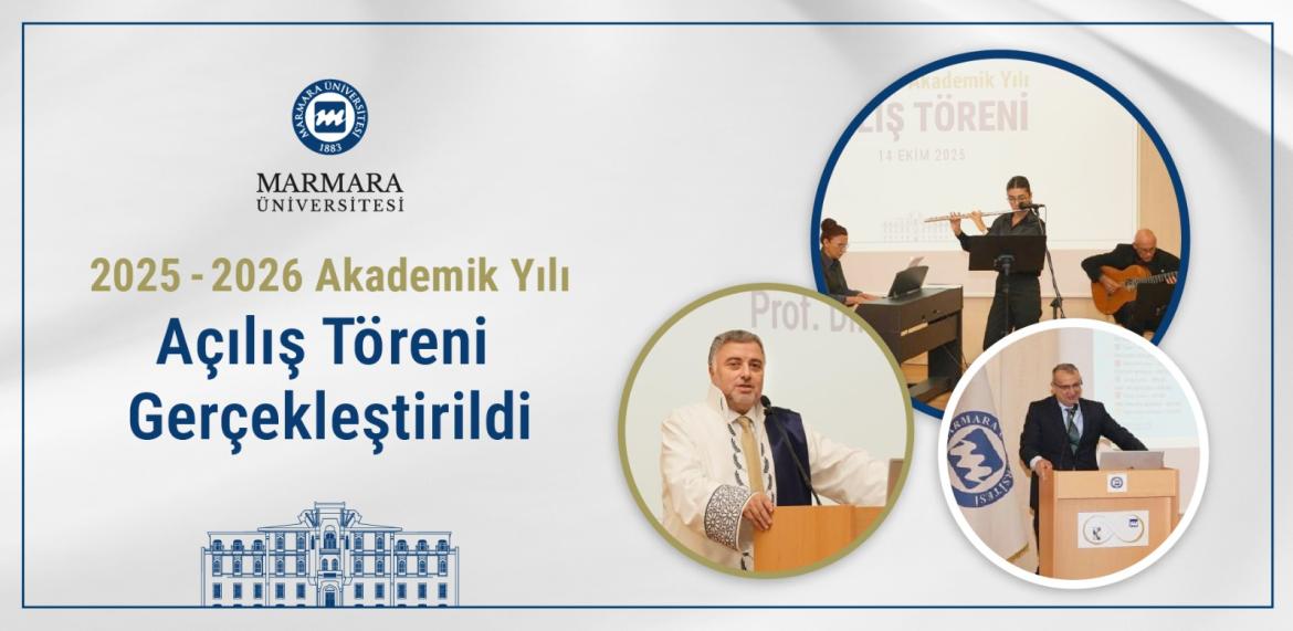 Marmara Üniversitesi’nde “2025-2026 Akademik Yılı Açılış Töreni” Gerçekleştirildi