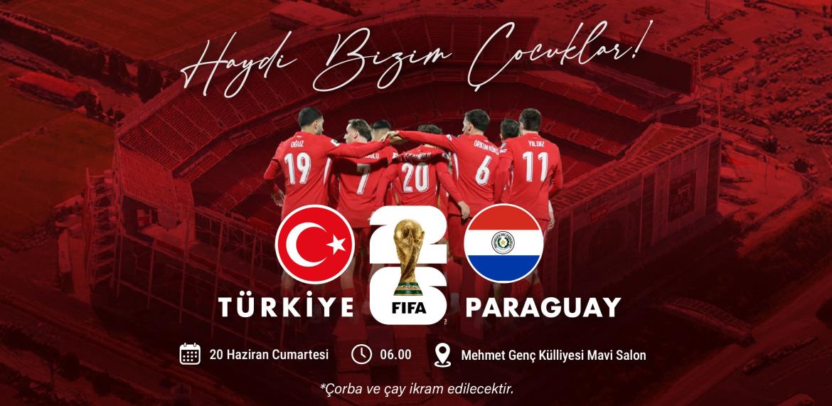 Dünya Kupası Milli Maç Heyecanı - Marmara Üniversitesi - Paraguay Türkiye