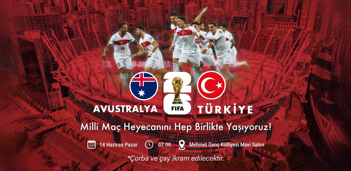 Dünya Kupası Milli Maç Heyecanı - Marmara Üniversitesi - Avustralya Türkiye