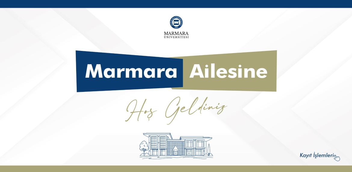 Marmara Ailesine Hoş Geldiniz