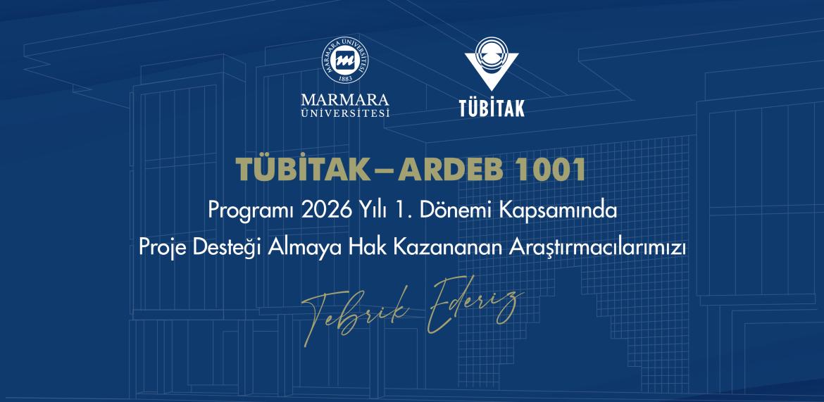 Marmara Üniversitesi’nden TÜBİTAK 1001 Başarısı: 5 Projemize Destek!