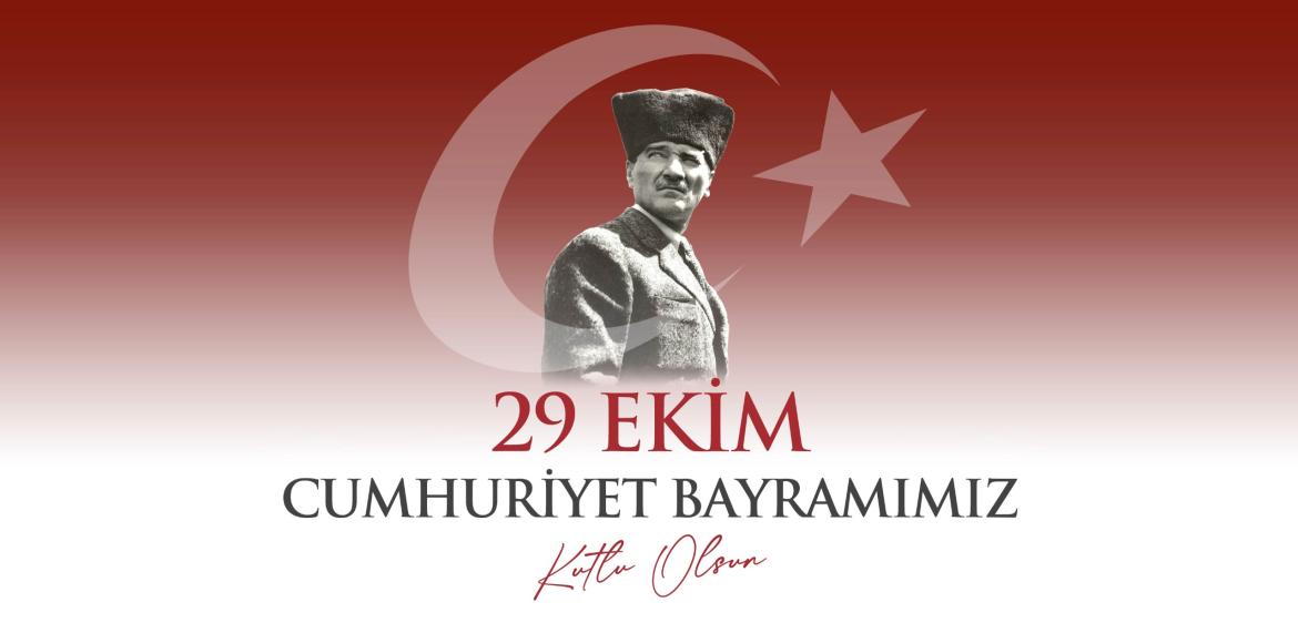 29 Ekim Cumhuriyet Bayramı Kutlu Olsun